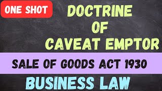 Doctrine of Caveat Emptor  One Shot  Business Law  Sale of Goods Act 1930  businesslaw bcom [upl. by Rubenstein194]