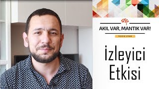 İzleyici Etkisi  AKIL VAR MANTIK VAR Sosyal Etki Dizisi 4 [upl. by Derfla]