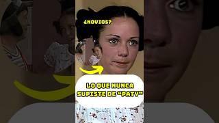 LO QUE NUNCA SUPISTE DE “PATY” paty curiosidades chavodel8 cosasquenosabias shorts [upl. by Hamlen]