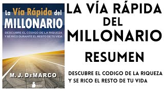 🚀💰 La VÍA RÁPIDA del MILLONARIO de MJ De Marco 📕 Libro resumido [upl. by Philbert]