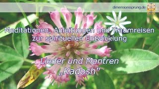 Lieder und Mantren Kadosh [upl. by Yentuoc]