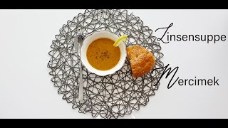 Türkische Linsensuppe  Mercimek Corbasi  Einfaches Rezept [upl. by Pfosi]