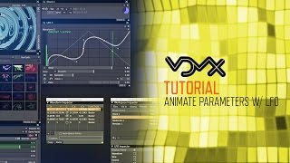 VDMX Tutorial Animate Parameters with LFO [upl. by Mylor]