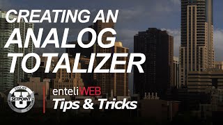 Tips amp Tricks Creating an enteliWEB Analog Totalizer [upl. by Larred]