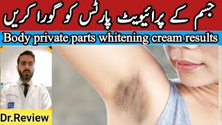 Body Private parts Whitening cream 100 Result  Sensitive area skin whitening cream Formula cream [upl. by Llemhar]