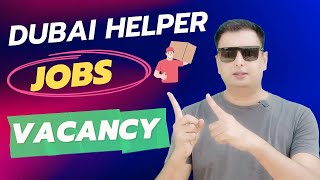 Warehouse Helper Jobs in Dubai  Helper Jobs in Dubai  Dubai Helper Jobs 2023 [upl. by Salena830]