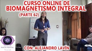 Biomagnetismo Integral Curso completo Parte 62  Alejandro Lavín [upl. by Nannette]