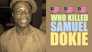 Who Killed The Former Deputy Speaker Of Liberias Transitional Assembly Samuel Dokie Cyril Allen [upl. by Eetnahs183]