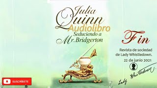 Seduciendo a Mr Bridgerton AUDIOLIBRO en español latino Saga Bridgerton 4 Cap 23 FINAL [upl. by Yngad]