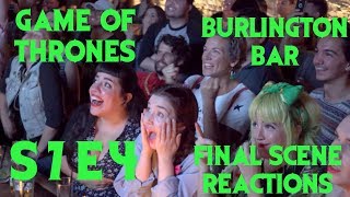 GAME OF THRONES Reactions at Burlington Bar  S7 Episode 4 FINAL SCENE \\\ [upl. by Ailene]