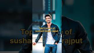 Top 5 movie of sushant singh rajput in hindi sushantsinghrajput bollywood hindi shorts yshorts [upl. by Budd726]