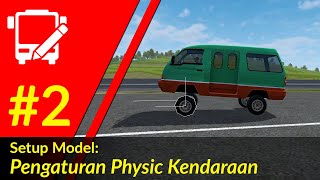 2 Pengaturan Fisika BUSSID Vehicle Editor [upl. by Bork416]