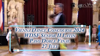 Vienna Dance Concourse 2024  Senior II Latin Paso Doble WDSF  Final  27 July 2024 [upl. by Aikym]