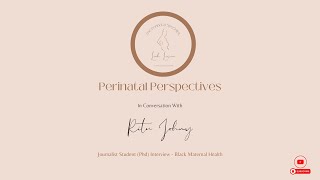 PerinatalPerspectives with Ritu Johny [upl. by Cnahc]