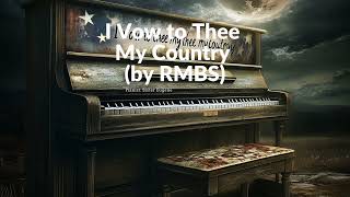 I Vow to Thee My Country by RMBS [upl. by Yborian]