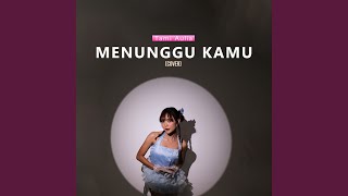 Menunggu Kamu Cover [upl. by Eenyaj]