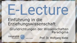 62 Einführung in die Erziehungswissenschaft  Grundrichtungen der Wissenschaften  Paradigma [upl. by Chambers640]