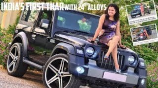 INDIAS FIRST THAR WITH 24 ALLOYS MAHINDRA SUV THAR KE SATH OFFROAD KINGS AND MODIFIED CUTE GIRL [upl. by Ahsyt]