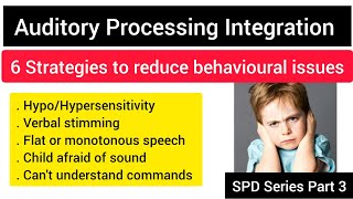 Auditory processing issues difficulties and strategies to cope upsensory integration part 3 [upl. by Azmuh]