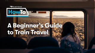 AmtrakHowTo Beginners Guide to Train Travel [upl. by Ocnarf]