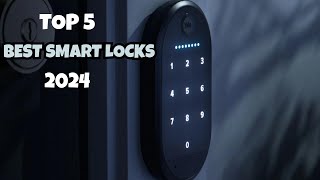 TOP 5 BEST SMART LOCKS OF 2024 [upl. by Francoise]