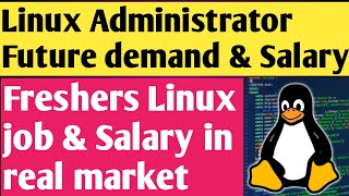 Linux Administrator future demand and salary  Linux Fresher Salary  Future Of Linux  Linux server [upl. by Veedis]