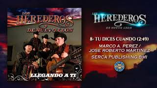 Los Herederos de Nuevo León  Tu Dices Cuando  Audio Oficial [upl. by Sherrod]