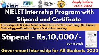 NIELIT Internship Program 2023  Paid Government Internship  Stipend  Rs 10000 amp Certificate [upl. by Armitage955]