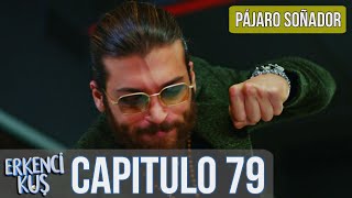 Pájaro soñador  Capitulo 79 Audio Español  Erkenci Kuş [upl. by Llerruj]