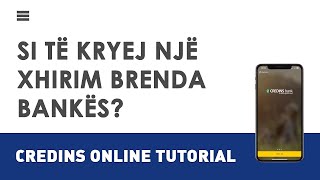 Credins Online  Si të kryej një xhirim brenda bankës [upl. by Haelak11]