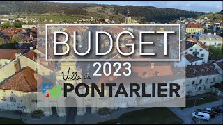 BUDGET 2023 de la Ville de Pontarlier et du Grand Pontarlier [upl. by Arsuy]