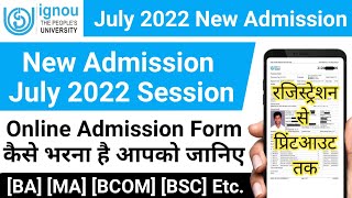 IGNOU Admission Form Fill Up Online 2022  Complete Process Registration से Print Out तक  July 2022 [upl. by Linnette]