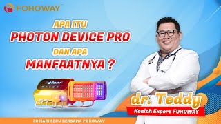 Photon Device Pro  Penjelasan Dari Health Expert FOHOWAY INDONESIA Tentang Fungsi amp Manfaat PDP [upl. by Ttayw751]