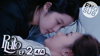 Eng Sub Pluto นิทาน ดวงดาว ความรัก  EP2 44 [upl. by Catherina863]