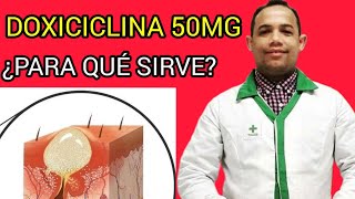 DOXICICLINA 50 MG ¿para qué sirve [upl. by Roane]