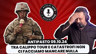 Il Morning Show Tra calippo tour e catastrofi non ci facciamo mancare nulla [upl. by Arlina]