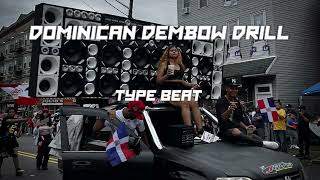 Dominican Dembow Drill Type Beat [upl. by Yriek]