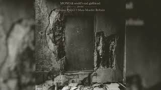 Mono amp worlds end girlfriend  Palmless Prayer Mass Murder Refrain FullAlbum 2006 [upl. by Anillek722]