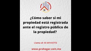 ¿Cómo saber si mi propiedad esta registrada ante el registro publico de la propiedad [upl. by Wesley]