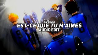 estce que tu maimes  maître gims edit audio [upl. by Enobe]