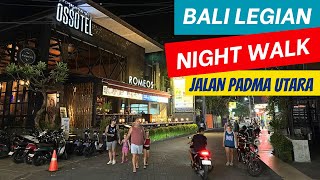 Bali Legian Night Street Walk Jalan Padma Utara [upl. by Johnstone213]