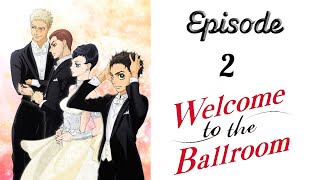 ✨welcome to ballroom ✨season 1 episode 2 Tamil explanation SAT 🇮🇳❤️🇯🇵 [upl. by Amarillis]