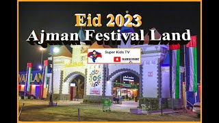 Eid 2023  Ajman Festival Land [upl. by Yllil]