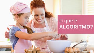 Curso de programação para iniciantes 3 Afinal o que é um algoritmo [upl. by Annaed]