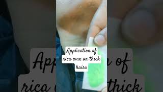 Rica green apple liposoluble wax after warm application on thick hairs and result [upl. by Bail349]