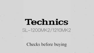 Technics SL1200MK21210MK2  A few checks before buying [upl. by Mychal]