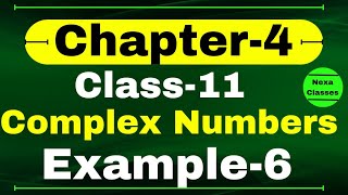 Example 6 Chapter 4 Class 11 Math  Complex Numbers and Quadratic Equations  CBSE NCERT [upl. by Ydroj]