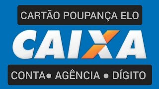 Como ver agência e conta no Cartão Caixa ELO [upl. by Elaynad]