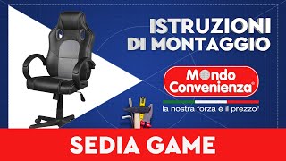 Istruzioni di Montaggio Sedia da Ufficio Game  Mondo Convenienza [upl. by Eylrac]