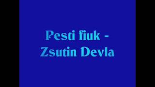 PESTI ANDRIS – Zsutin Devla Zsutin lányának Krisztina [upl. by Anitniuq]